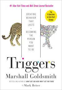 Triggers : Creating Behavior That Lasts--Becoming the Person You Want to Be