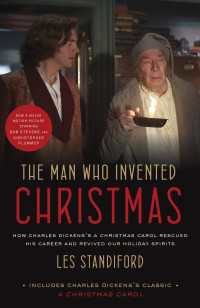 The Man Who Invented Christmas (Movie Tie-In) : How Charles Dickens's A Christmas Carol Rescued His Career and Revived Our Holiday Spirits