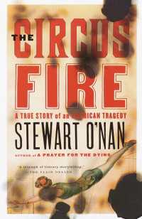 The Circus Fire : A True Story of an American Tragedy