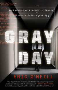 Gray Day : My Undercover Mission to Expose America's First Cyber Spy