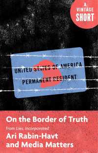 On the Border of Truth : From Lies, Incorporated