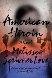 American Heroin : A Novel