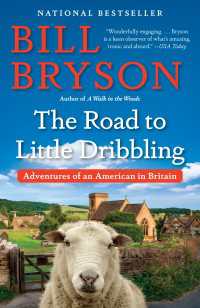 The Road to Little Dribbling : Adventures of an American in Britain