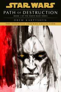 Path of Destruction: Star Wars Legends (Darth Bane) : A Novel of the Old Republic