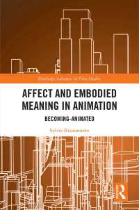 アニメーションにおける情動と身体化された意味<br>Affect and Embodied Meaning in Animation : Becoming-Animated