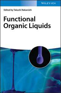 中西尚志（物質・材料研究機構）著／機能性有機液体<br>Functional Organic Liquids