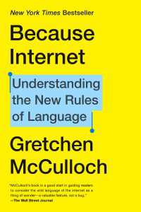Because Internet : Understanding the New Rules of Language