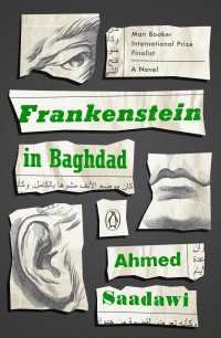 アフマド・サアダ－ウィ－『バグダ－ドのフランケンシュタイン』（原書）<br>Frankenstein in Baghdad : A Novel
