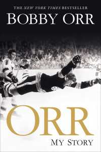 Orr : My Story