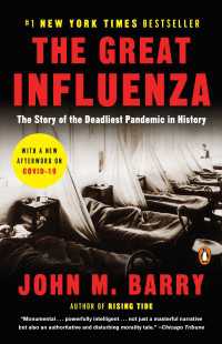 The Great Influenza : The Story of the Deadliest Pandemic in History