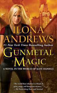 Gunmetal Magic : A Novel in the World of Kate Daniels