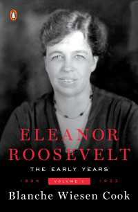 Eleanor Roosevelt, Volume 1 : The Early Years, 1884-1933