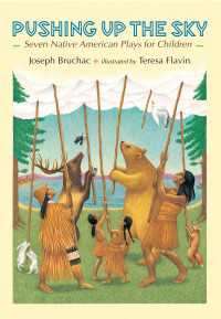 Pushing up the Sky : Seven Native American Plays for Children