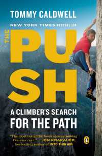 The Push : A Climber's Search for the Path