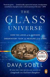 The Glass Universe : How the Ladies of the Harvard Observatory Took the Measure of the Stars