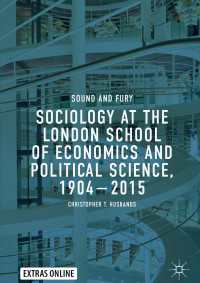 Sociology at the London School of Economics and Political Science, 1904–2015 : Sound and Fury
