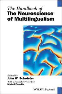 ブラックウェル版　多言語使用の神経科学ハンドブック<br>The Handbook of the Neuroscience of Multilingualism