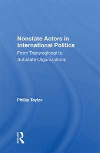 Nonstate Actors In International Politics : From Transregional To Substate Organizations（1 DGO）