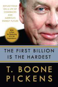 The First Billion Is the Hardest : Reflections on a Life of Comebacks and America's Energy Future