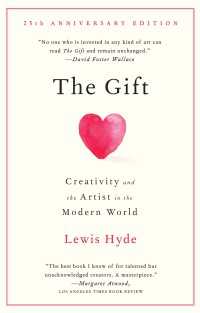 The Gift : Creativity and the Artist in the Modern World