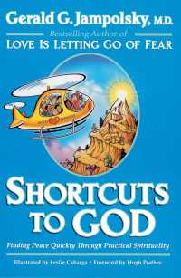 Shortcuts to God : Finding Peace Quickly Through Practical Spirituality
