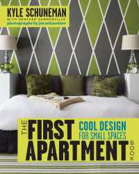 The First Apartment Book : Cool Design for Small Spaces