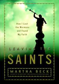 Leaving the Saints : How I Lost the Mormons and Found My Faith