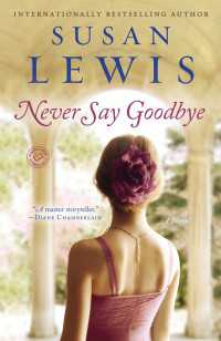 Never Say Goodbye : A Novel