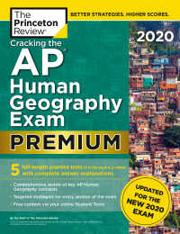 Cracking the AP Human Geography Exam 2020, Premium Edition : 5 Practice Tests + Complete Content Review + Proven Prep for the NEW 2020 Exam