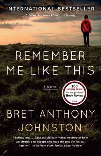 Remember Me Like This : A Novel