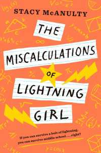 ステイシー・マカナルティ著『天才ルーシーの計算ちがい』講談社（原書）<br>The Miscalculations of Lightning Girl