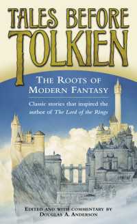 Tales Before Tolkien: The Roots of Modern Fantasy