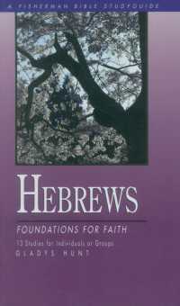 Hebrews : Foundations for Faith