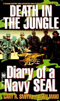 Death in the Jungle : Diary of a Navy Seal