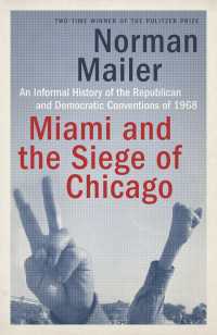 Miami and the Siege of Chicago : An Informal History of the Republican and Democratic Conventions of 1968