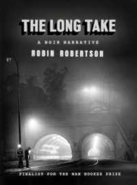 The Long Take : A noir narrative