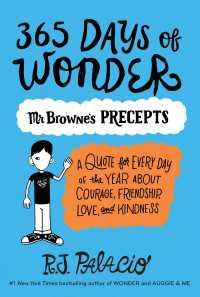 Ｒ．Ｊ．パラシオ著『３６５日のｗｏｎｄｅｒブラウン先生の格言ノ－ト』（原書）<br>365 Days of Wonder: Mr. Browne's Precepts