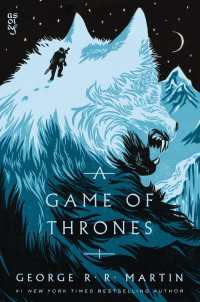 ジョ－ジ・Ｒ．Ｒ．マ－ティン著『七王国の玉座』（原書）<br>A Game of Thrones : A Song of Ice and Fire: Book One
