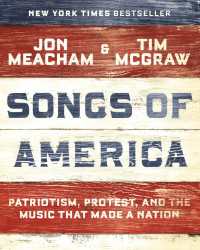 Songs of America : Patriotism, Protest, and the Music That Made a Nation