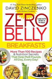 Zero Belly Breakfasts : More Than 100 Recipes & Nutrition Secrets That Help Melt Pounds All Day, Every Day!: A Cookbook