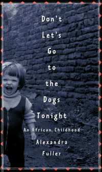 Don't Let's Go to the Dogs Tonight : An African Childhood