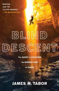 Blind Descent : The Quest to Discover the Deepest Place on Earth