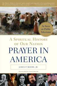 Prayer in America : A Spiritual History of Our Nation