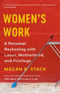 Women's Work : A Reckoning with Work and Home