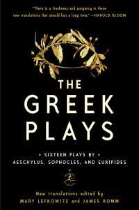 The Greek Plays : Sixteen Plays by Aeschylus, Sophocles, and Euripides