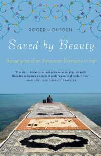 Saved by Beauty : Adventures of an American Romantic in Iran