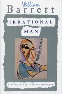 Irrational Man : A Study in Existential Philosophy