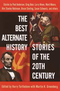 The Best Alternate History Stories of the 20th Century : Stories