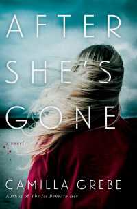 After She's Gone : A Novel