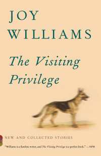 The Visiting Privilege : New and Collected Stories